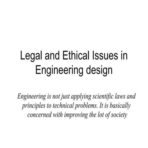 Legal and ethical issues in engineering design