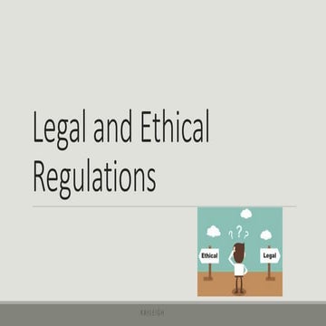 Legal and ethical regulations