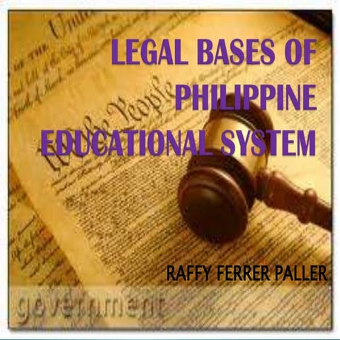 Legal bases of philippine educational system