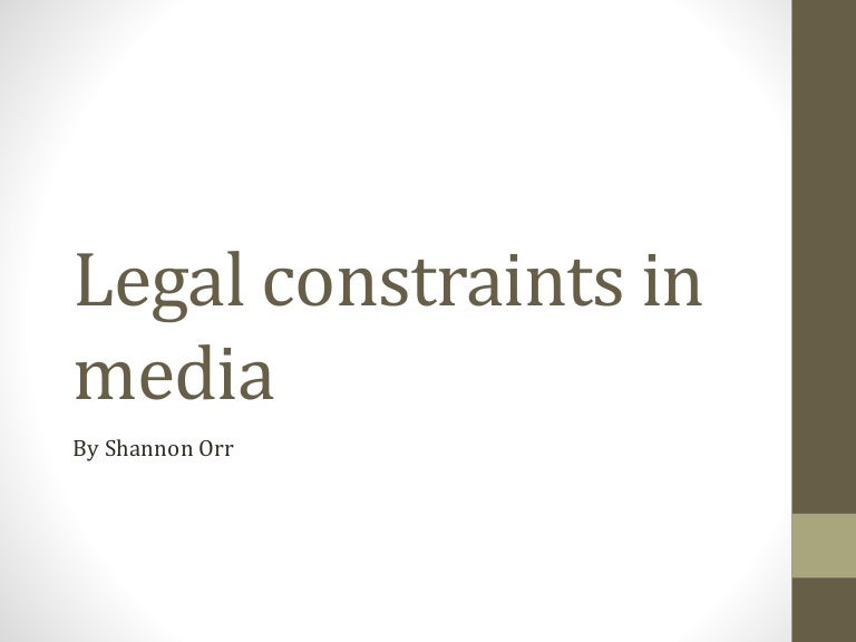 Legal constraints in media