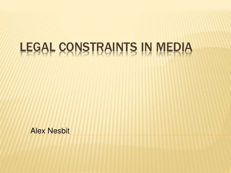Legal constraints in media