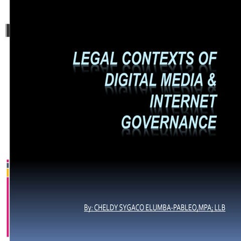 Legal contexts of digital media & internet governance