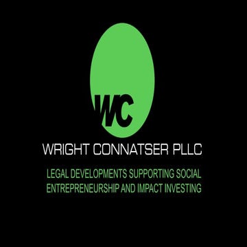 Legal Developments Supporting Social Entrepreneurship and Impact Investing