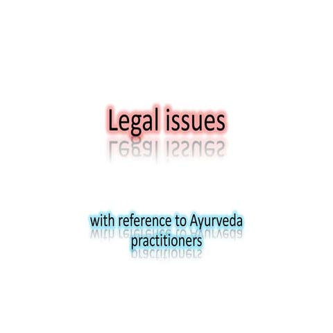 Legal issues and Ayurveda