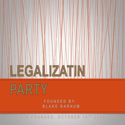 Legalizatin party
