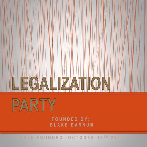 Legalization party