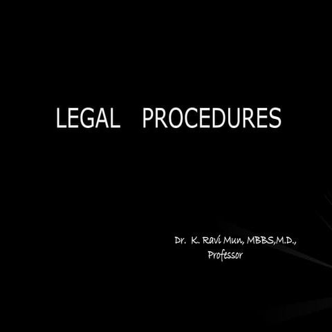 MEDICO LEGAL   PROCEDURES FORENSIC MEDICINE.ppt