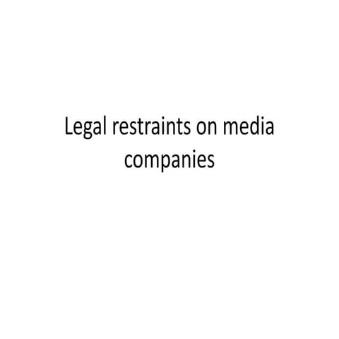 Legal restraints on media companies