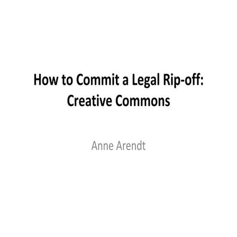 How to Commit a Legal Rip-off: Creative Commons