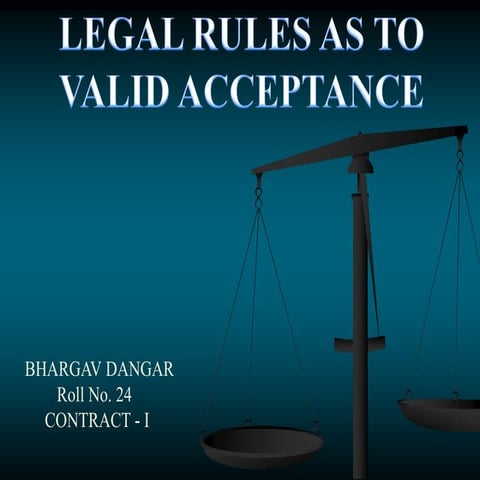 Legal rules as to valid acceptance