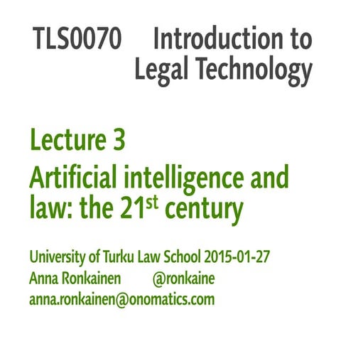 Introduction to Legal Technology, lecture 3 (2015)