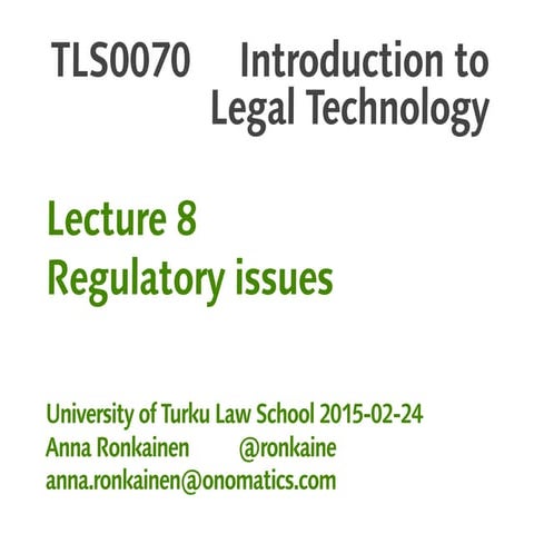 Introduction to Legal Technology, lecture 8 (2015)