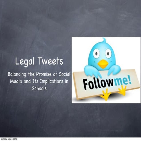 Legal Tweets: Balancing the Promise of Social Media and Its Implications in S...