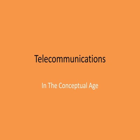 Telecommunications in the Conceptual Age