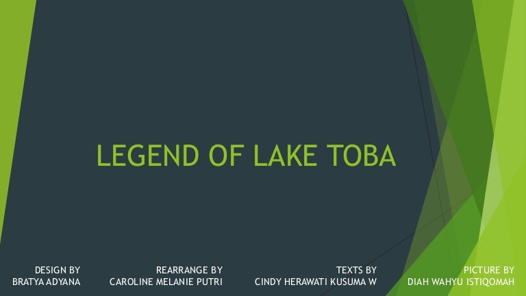 Legenda Danau Toba Legend Of Lake Toba