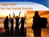 Legian Bali for Fun Loving Tourists