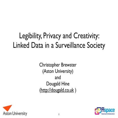 Legibility, Privacy and Creativity: Linked Data in a Surveillance Society
