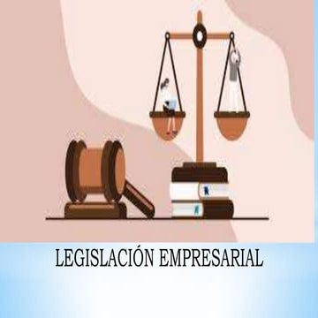 LEGISLACION EMPRESARIAL PARA INSTITUTO.pptx