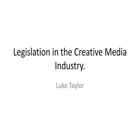 Legislation in the Creative Media Industry