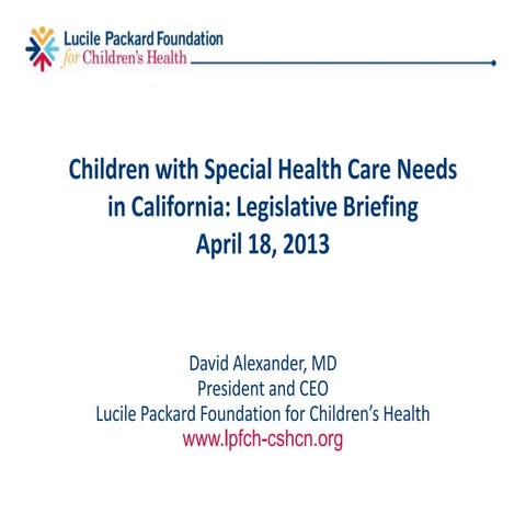 Legislative Briefing: Children with Special Health Care Needs in California