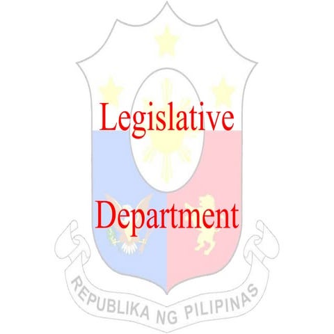 Comprehensive Overview of the Philippine Legislative Department and ...