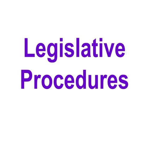 Legislative procedures