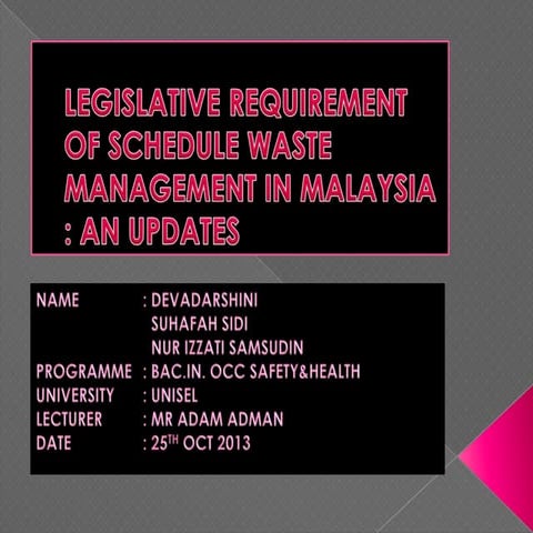 Legislative Requirement Of Scheduled Waste Management in Malaysia : An Update