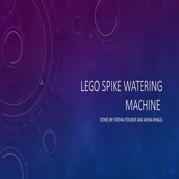 watering machine designed by lego spike prime.pptx