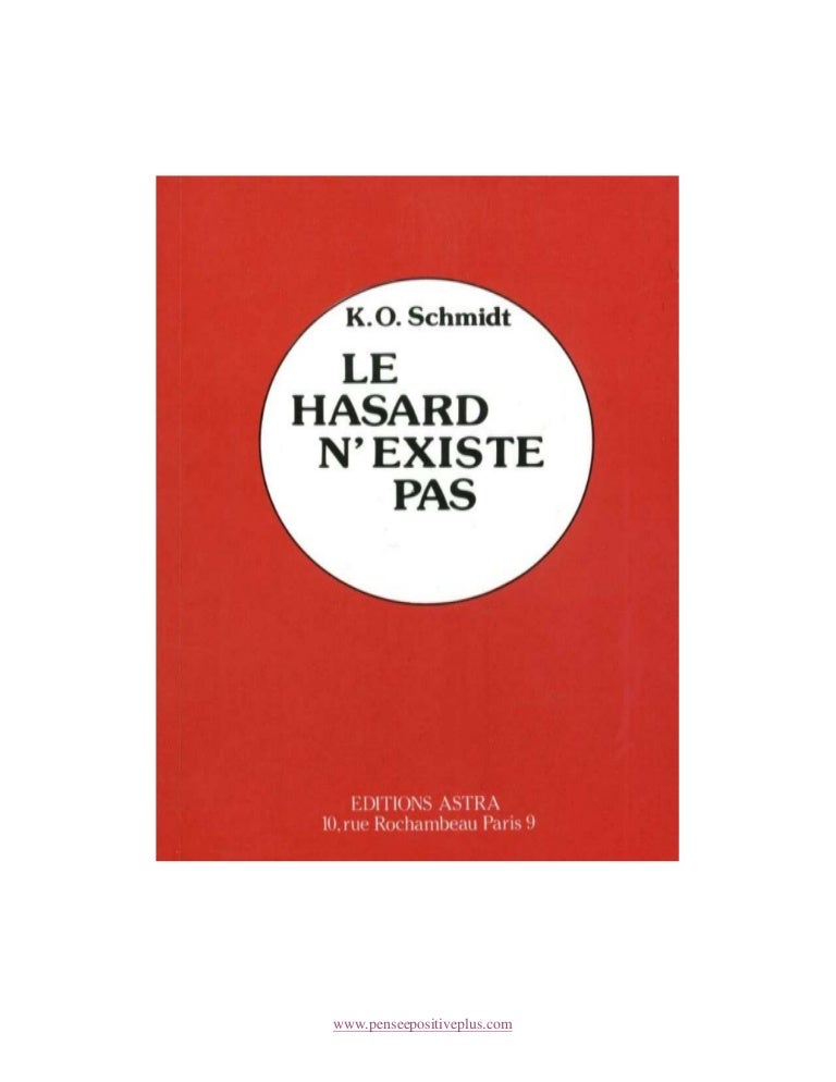 Le Hasard N Existe Pas K O Schimdt