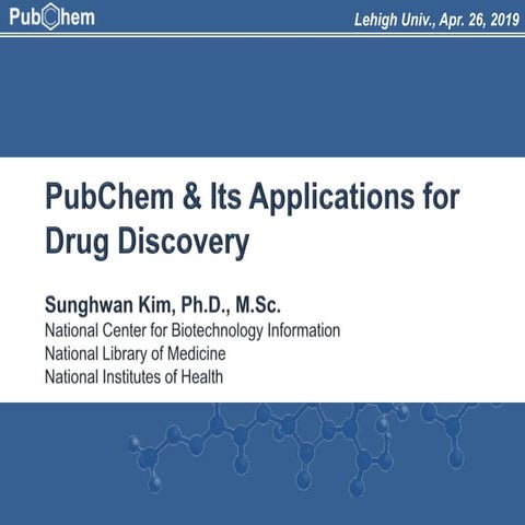 PubChem and Its Applications for Drug Discovery