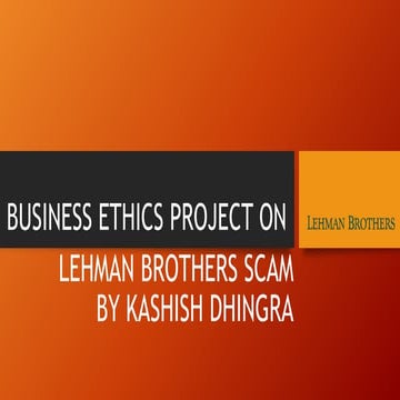 Busuness ethics scandal LEHMAN BROTHERS.pptx