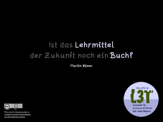 Ist das Lehrmittel der Zukunft noch ein Buch?