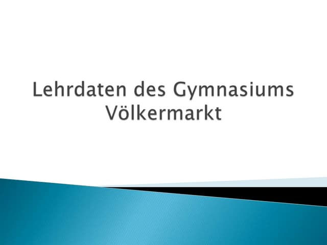 Lehrdaten des Gymnasiums Völkermarkt