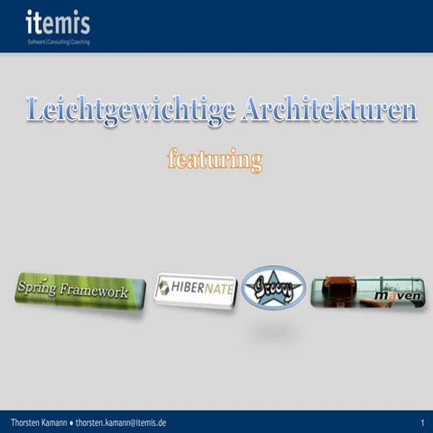 Leichtgewichtige Architekturen mit Spring, JPA, Maven und Groovy