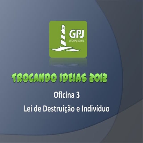 Lei de destruicao e individuo