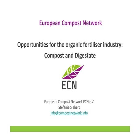 Opportunities for the organic fertiliser industry: Compost and Digestate - Eu...