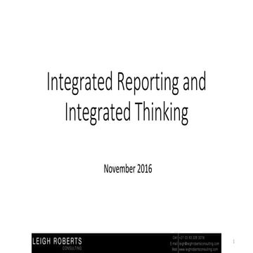 Integrated Reporting and Integrated Thinking. Leigh Roberts.