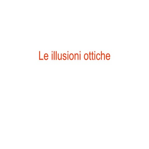 Le Illusioni Ottiche