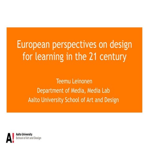 European perspectives on design for learning in the 21 century