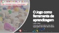 O jogo como ferramenta de aprendizagem
