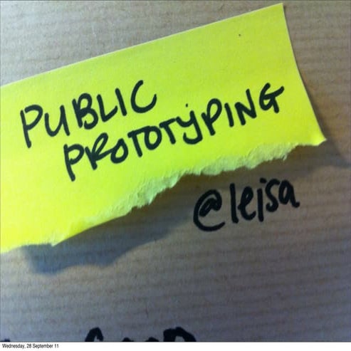 Public Prototyping - Drupal Summit, Genk 2011