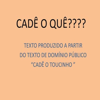 LEITURA DELEITE - CADÊ, CADÊ