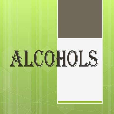 Alcohols