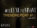 #LeLuxeEstVivant - Trendreport #1 juin2015