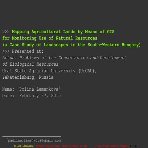 Mapping Agricultural Lands by Means of GIS for Monitoring Use of Natural Reso...