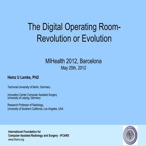 Lemke, Heinz - The Digital Operating Room-Revolution or Evolution