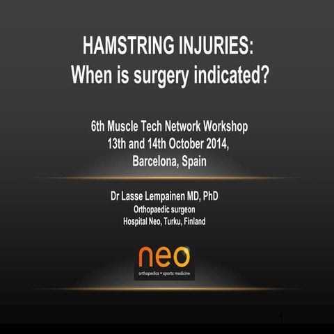 Lasse Lempainen - Hamstring injuries: When is surgery indicated? 