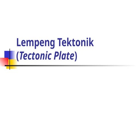 Lempeng_tektonik_kuliah materi kelas 7.ppt