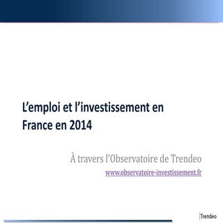 L'emploi et l'investissement en fra...