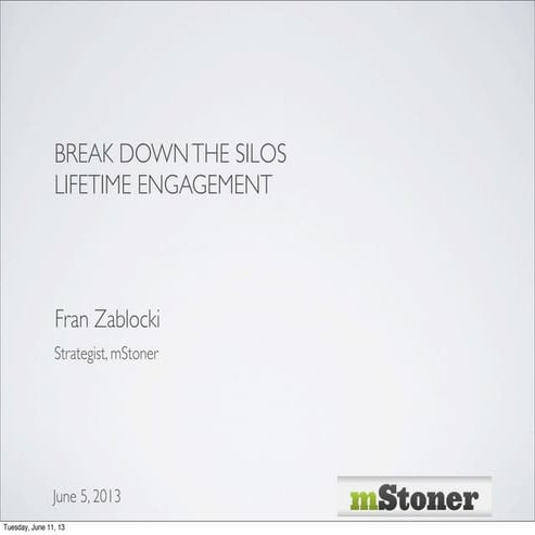 Breaking Down the Silos: Lifetime Engagement